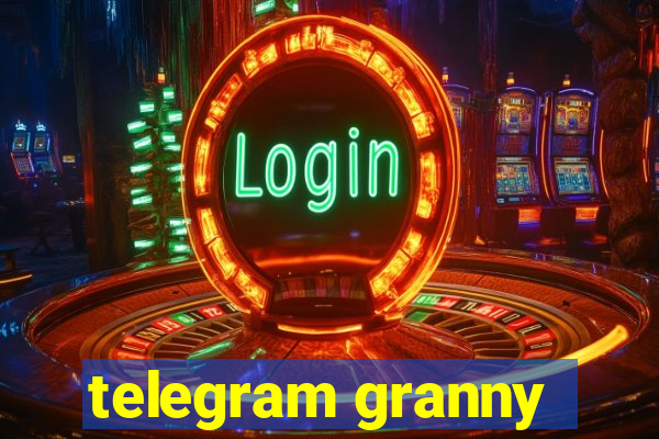 telegram granny